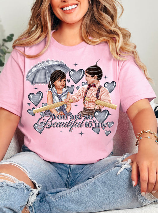 You Are So Beautiful To Me Tee