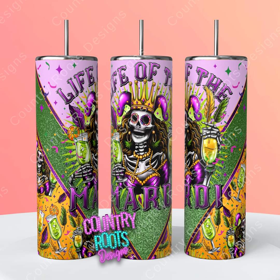 Life Of The Mardi 20oz Skinny Tumbler