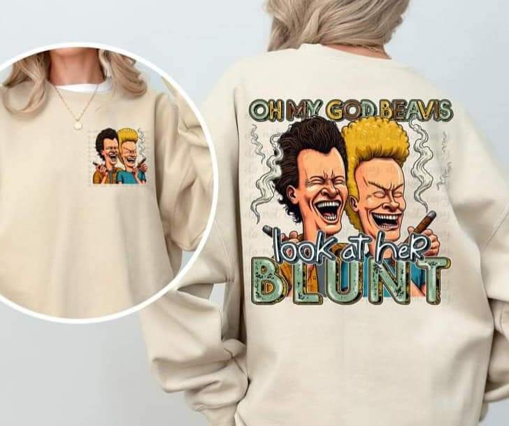 Oh My God Beavis Look At Her Blunt (Front & Back)